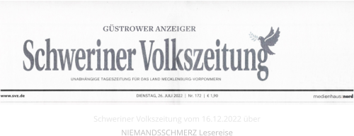 Schweriner Volkszeitung vom 16.12.2022 über NIEMANDSSCHMERZ Lesereise